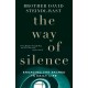 The Way of Silence: Engaging the Sacred in Daily Life