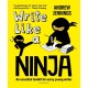Write Like a Ninja: An essential toolkit for every young writer