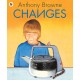 Changes