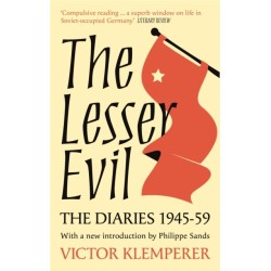 The Lesser Evil: The Diaries of Victor Klemperer 1945-1959