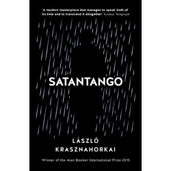 Satantango: Winner of the Nobel Prize in Literature 2025