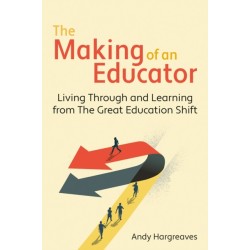 The Making of an Educator: Living through and learning from The Great Education Shift