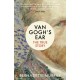 Van Gogh's Ear: The True Story