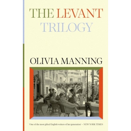 The Levant Trilogy: 'Fantastically tart and readable' Sarah Waters