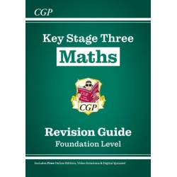 KS3 Maths Revision Guide – Foundation (includes Online Edition, Videos & Quizzes)