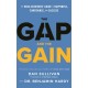 The Gap and The Gain: The High Achievers' Guide to Happiness, Confidence, and Success