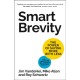 Smart Brevity: The Power of Saying More with Less