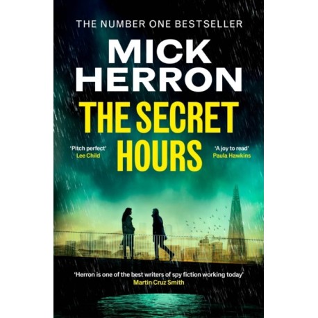The Secret Hours: The Instant Sunday Times Bestselling Thriller from the Author of Slow Horses