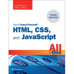 HTML, CSS, and JavaScript All in One: Covering HTML5, CSS3, and ES6, Sams Teach Yourself