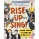 Rise Up and Sing!: Power, Protest, and Activism in Music