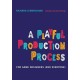 A Playful Production Process: For Game Designers (and Everyone)