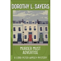 Murder Must Advertise: Classic crime fiction at its best