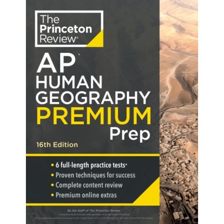 Princeton Review AP Human Geography Premium Prep: 6 Practice Tests + Complete Content Review + Strategies & Techniques
