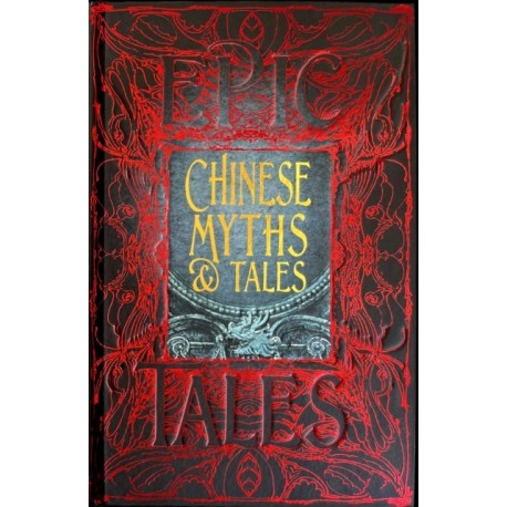 Chinese Myths & Tales: Epic Tales