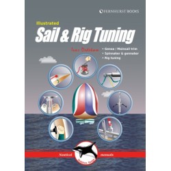 Illustrated Sail & Rig Tuning: Genoa & Mainsail Trim, Spinnaker & Gennaker, Rig Tuning