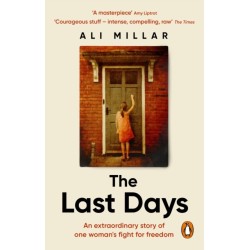 The Last Days: A memoir of faith, desire and freedom