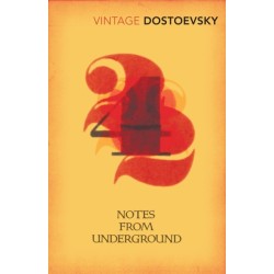 Notes From Underground: Translated by Richard Pevear & Larissa Volokhonsky