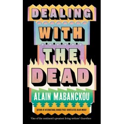 Dealing with the Dead: Author of International Booker Prize-longlisted Black Moses
