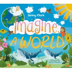 Imagine a World...