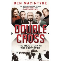 Double Cross: The True Story of The D-Day Spies