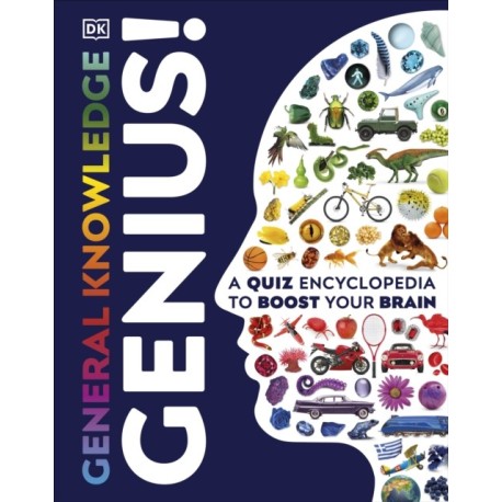 General Knowledge Genius!: A Quiz Encyclopedia to Boost Your Brain