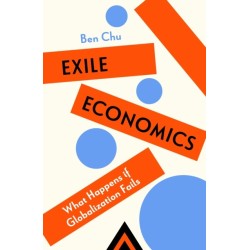 Exile Economics: What Happens if Globalisation Fails