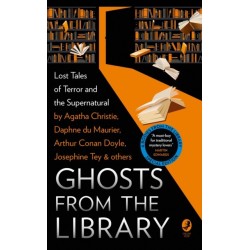 Ghosts from the Library: Lost Tales of Terror and the Supernatural