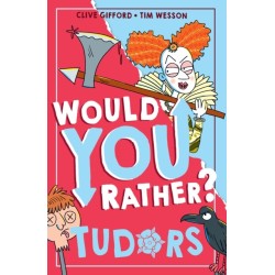 Would You Rather? Tudors