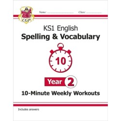 KS1 Year 2 English 10-Minute Weekly Workouts: Spelling & Vocabulary