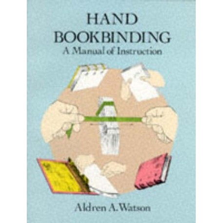 Hand Bookbinding: A Manual of Instruction