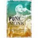 From Punk to Monk: A Memoir: The Spiritual Journey of Ray "Raghunath" Cappo, Lead Singer of the Bands Youth of Today and Shelter