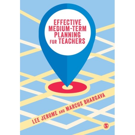 Effective Medium-term Planning for Teachers
