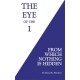 The Eye of the I: From Which Nothing Is Hidden