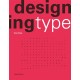 Designing Type Second Edition