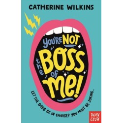 You're Not the Boss of Me!