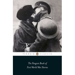 The Penguin Book of First World War Stories: From Arthur Machen to Julian Barnes