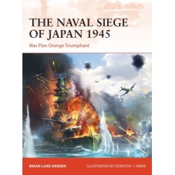 The Naval Siege of Japan 1945: War Plan Orange Triumphant