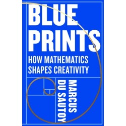 Blueprints: How mathematics shapes creativity