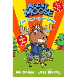 Agent Moose: Super Spy (3 book bind-up)