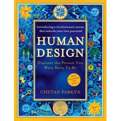 Human Design: Discover the Person You Were Born to be