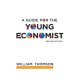 A Guide for the Young Economist