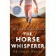 The Horse Whisperer: The 25th anniversary edition of a classic novel that was made into a beloved film