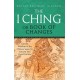 The I Ching Or Book Of Changes: Use the Wisdom of the Chinese Sages for Success and Good Fortune