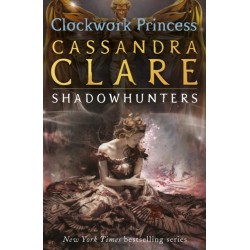 The Infernal Devices 3: Clockwork Princess: From the international bestselling author who defined romantasy: the epic Shadowhunter series about forbidden love, power and demon hunting