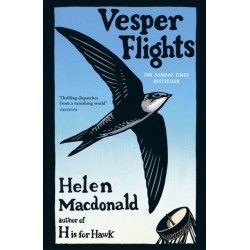 Vesper Flights: The Sunday Times bestseller from the author of H is for Hawk