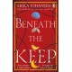Beneath the Keep: A Novel of the Tearling