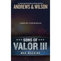 Sons of Valor III: War Machine