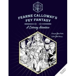 Critical Role: Fearne Calloway's Fey Fantasy: A Coloring Adventure