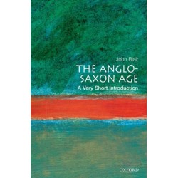 The Anglo-Saxon Age: A Very Short Introduction