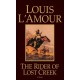 The Rider of Lost Creek: A Novel